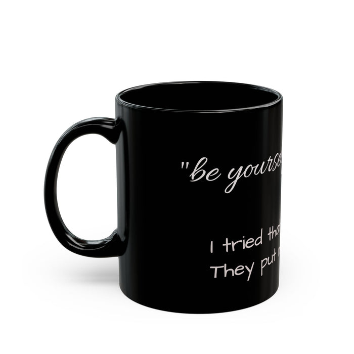 Black Ceramic Mug — Funny Mental Health Quote: "Don’t Tell Yourself" (11oz/15oz)