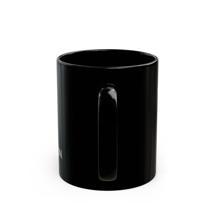 Black Ceramic Mug — Funny Mental Health Quote: "Don’t Tell Yourself" (11oz/15oz)