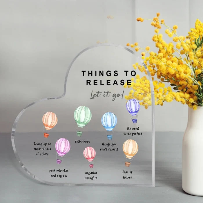 Things to Release Acrylic Heart Sign | Mental Health Affirmation Desk Decor